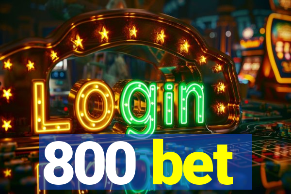800 bet